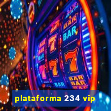 plataforma 234 vip